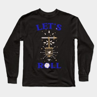 Lets Roll Long Sleeve T-Shirt